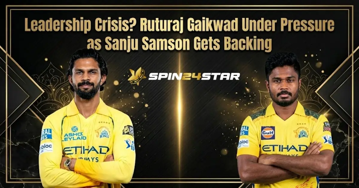 A sports graphic featuring cricketers Ruturaj Gaikwad and Sanju Samson, both wearing yellow Chennai Super Kings jerseys. Bold text across the top reads, "Leadership Crisis? Ruturaj Gaikwad Under Pressure as Sanju Samson Gets Backing." The Spin24star logo is displayed in the center against a dark, sparkling gold and black background.