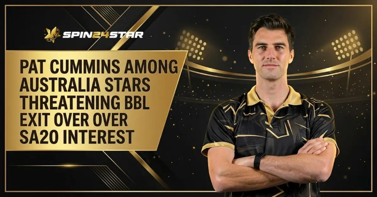 Image featuring Australian cricketer Pat Cummins standing with his arms crossed on the right. On the left, text on a gold banner reads, "PAT CUMMINS AMONG AUSTRALIA STARS THREATENING BBL EXIT OVER SA20 INTEREST." The Spin24Star logo is at the top left, set against a dark cricket stadium background with glowing stadium lights.