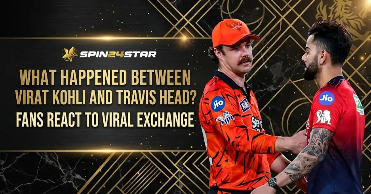 Image featuring cricketers Travis Head of Sunrisers Hyderabad and Virat Kohli of Royal Challengers Bangalore interacting on the field. On the left, bold gold text reads, "WHAT HAPPENED BETWEEN VIRAT KOHLI AND TRAVIS HEAD? FANS REACT TO VIRAL EXCHANGE." The Spin24star logo is positioned at the top left against a dark, textured background featuring gold geometric art deco patterns.
