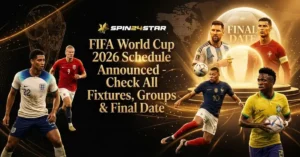 Promotional banner by Spin24star featuring top international football players surrounding the FIFA World Cup trophy, with text announcing the FIFA World Cup 2026 schedule, fixtures, groups, and final date on a gold-and-black themed background.