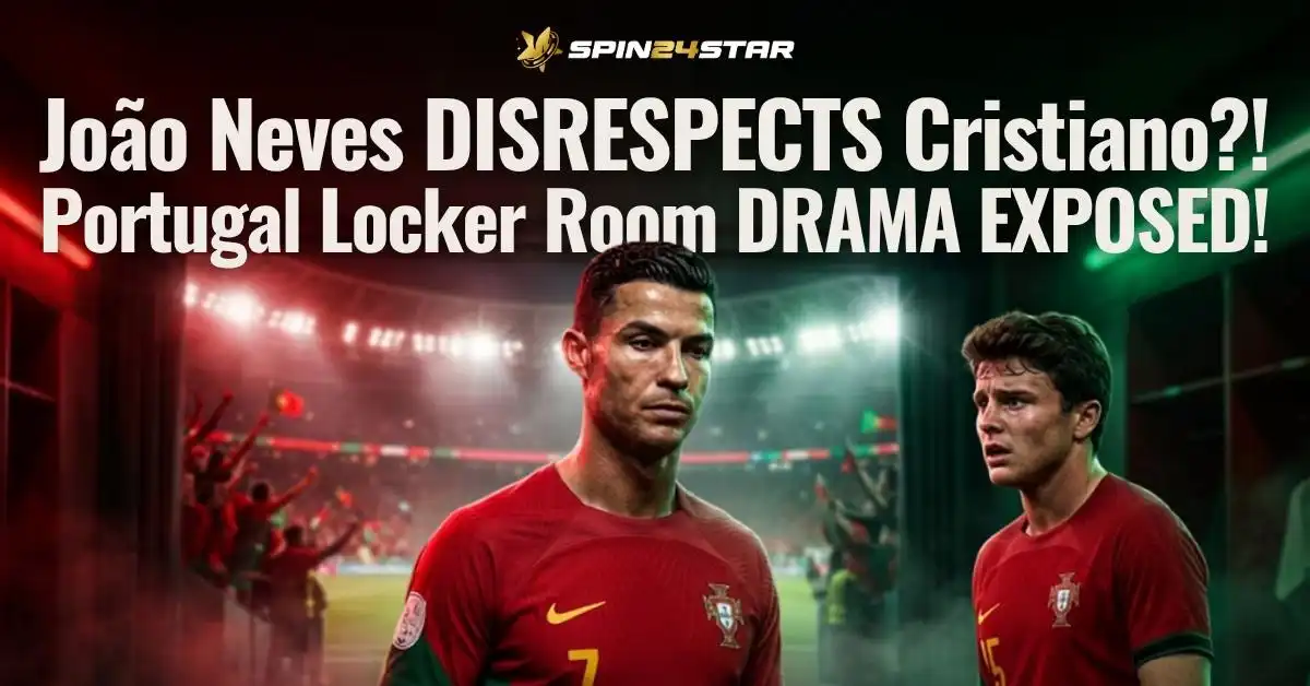Cristiano Ronaldo and João Neves in Portugal gear with text overlay about alleged locker room drama, under the spin24star logo in image